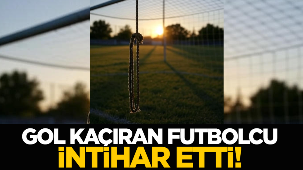Gol kaçıran futbolcu intihar etti!
