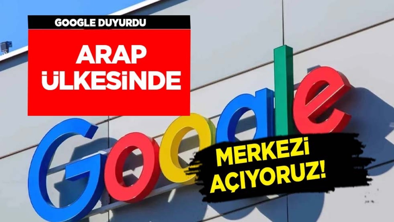 Google, Suudi Arabistan'da yapay zeka veri merkezi açıyor! Teklif sundu