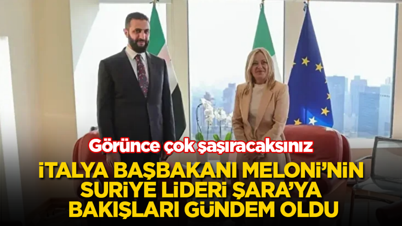Görünce çok şaşıracaksınız! İtalya Başbakanı Meloni’nin Suriye lideri Şara’ya bakışları gündem oldu