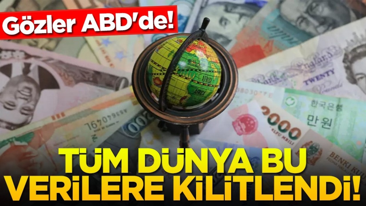 Gözler ABD'de! Tüm dünya bu verilere kitlendi