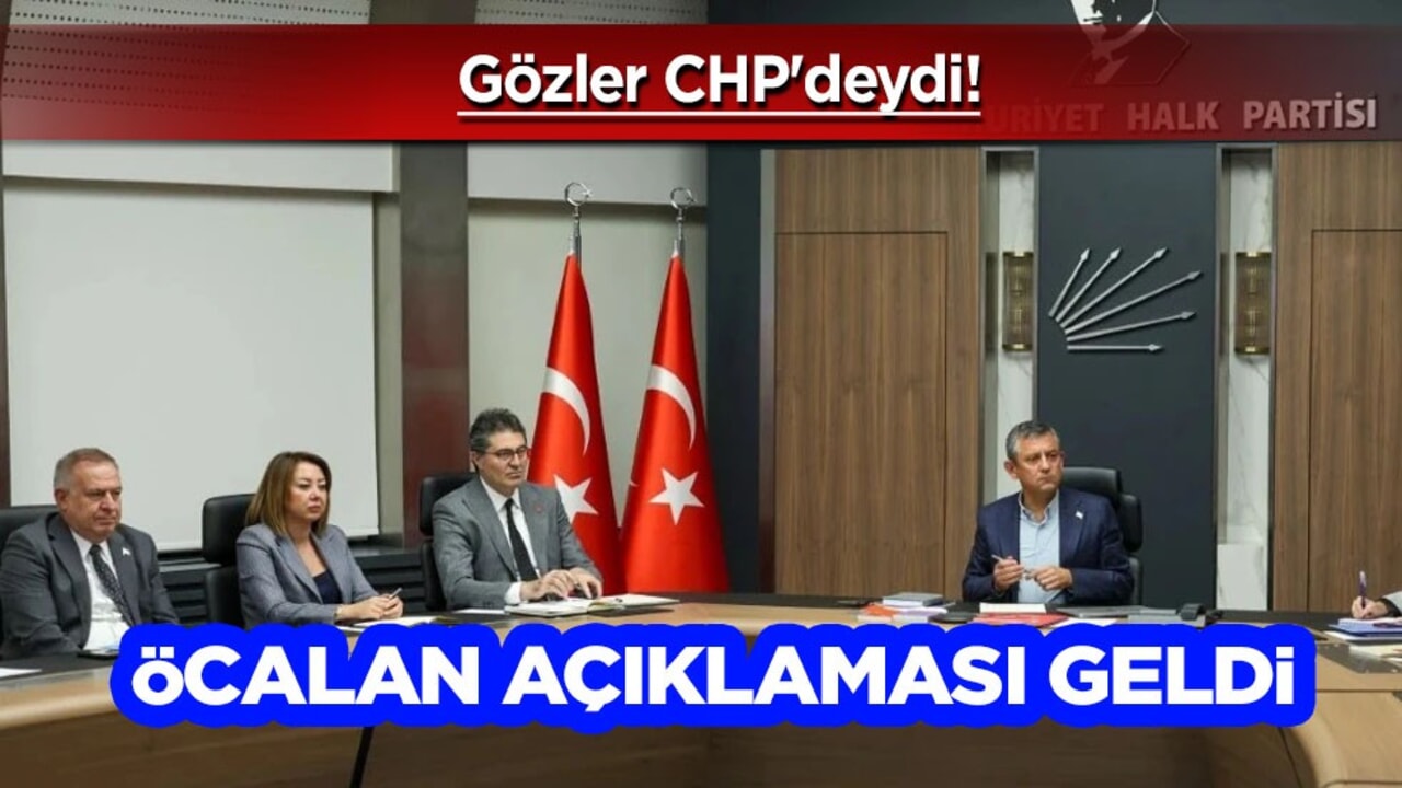 Gözler CHP'de: Terör örgütü elebaşı Abdullah Öcalan açıklaması geldi! Böyle anlattı