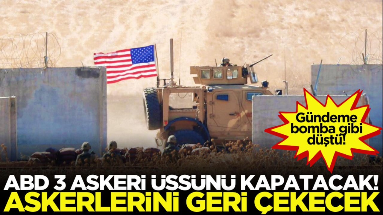 Gündeme bomba gibi düştü: ABD 3 askeri üssünü kapatacak