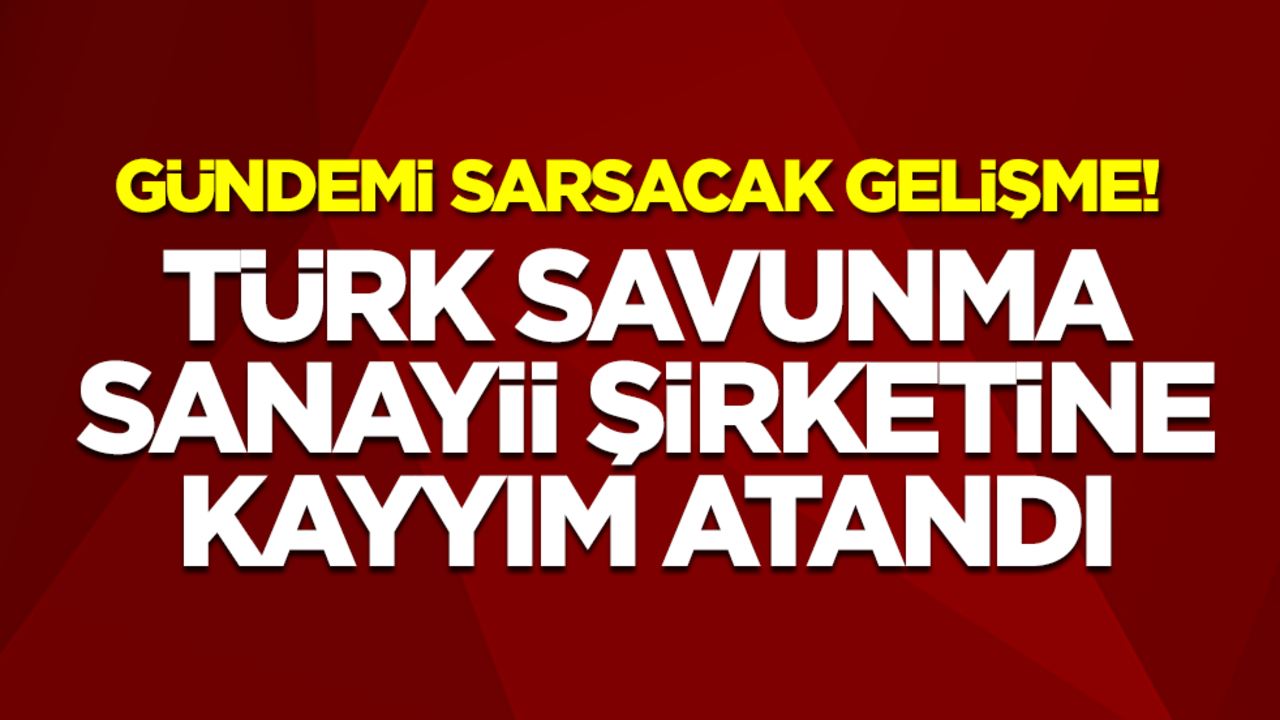 Gündemi sarsacak gelişme: Türk savunma sanayii şirketine kayyım atandı, askeri casusluk yapıyorlarmış
