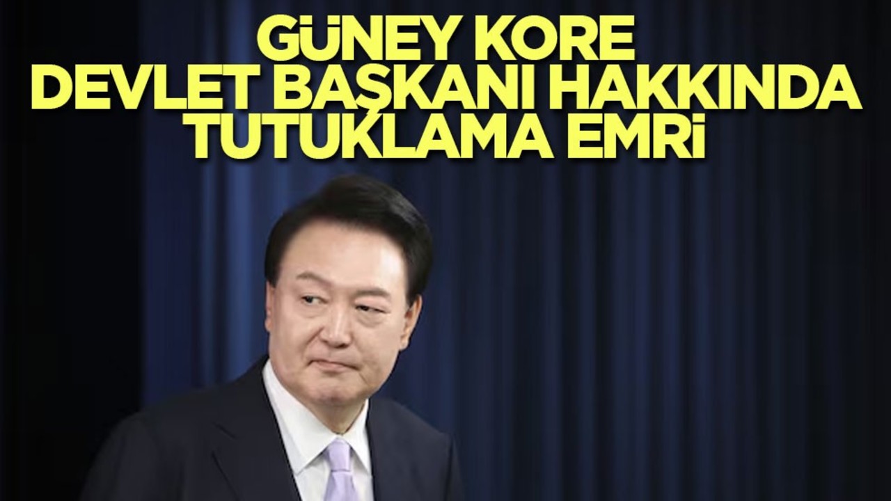 Güney Kore Devlet Başkanı hakkında tutuklama emri