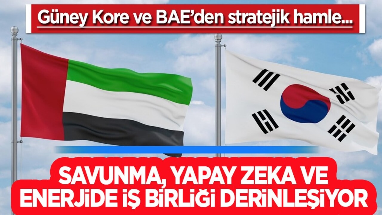 Güney Kore ve BAE’den stratejik hamle: Savunma, yapay zeka ve enerjide iş birliği 