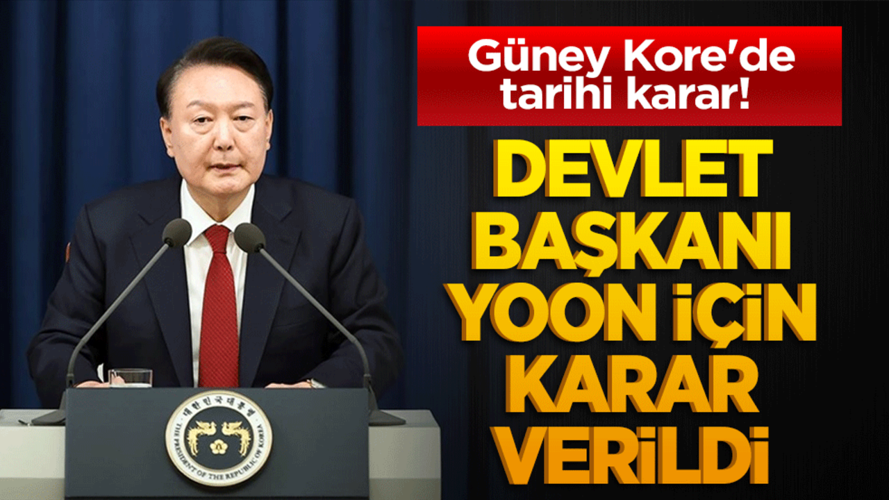 Güney Kore'de tarihi karar! Devlet Başkanı Yoon görevden alındı
