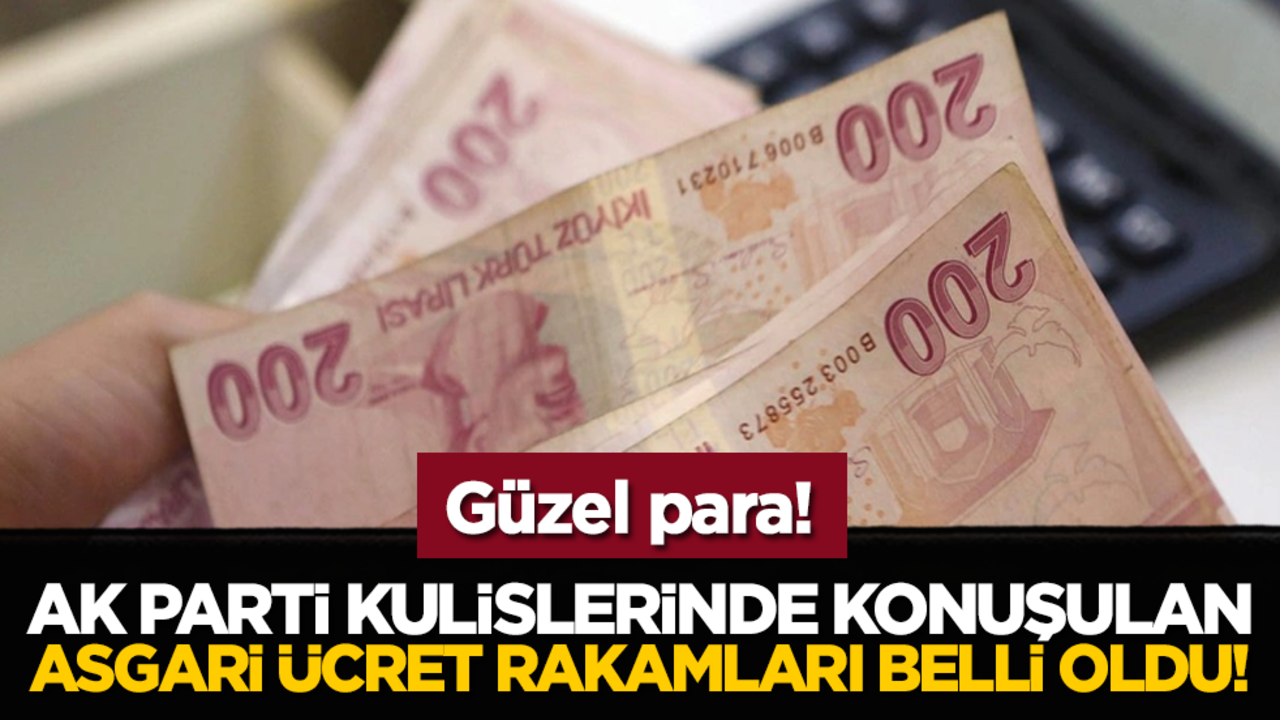 Güzel para: Ak Parti kulislerinde konuşulan asgari ücret rakamları belli oldu!