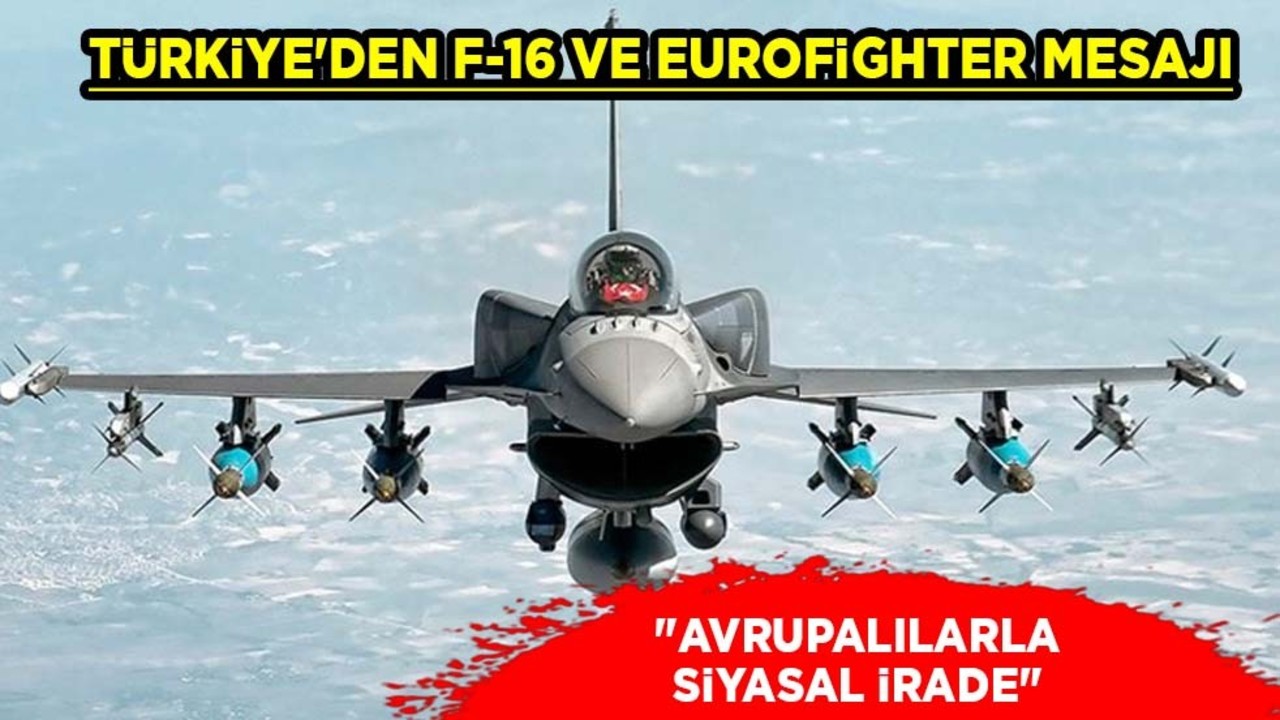 Bakan Fidan tüm Türkiye'ye duyurdu: Türkiye'den F-16 ve Eurofighter savaş uçağı mesajı!