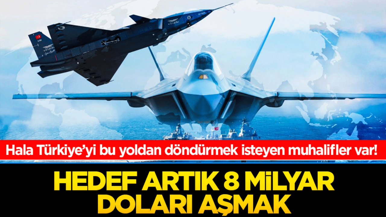 Hala Türkiye’yi bu yoldan döndürmek isteyen muhalifler var! Hedef Artık 8 Milyar Doları Aşmak