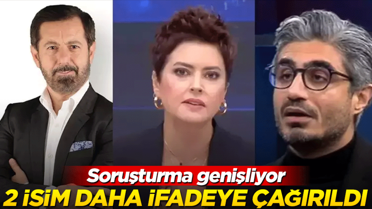 Halk TV'den 2 isim daha ifadeye çağırıldı