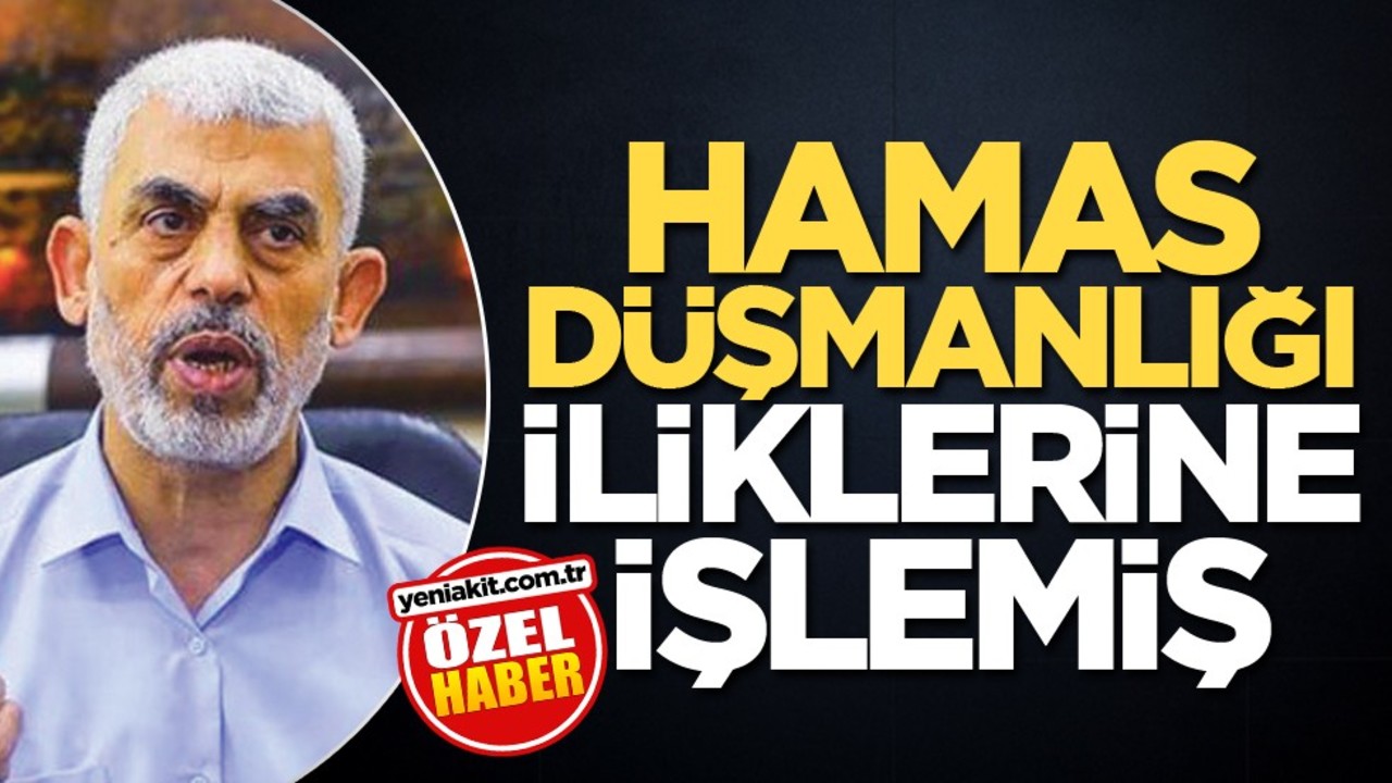 Hamas düşmanlığı iliklerine işlemiş