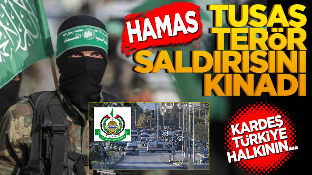 Hamas: Hain saldırıyı kınıyoruz! Hamas, katil PKK'nın Tusaş saldırısını kınadı