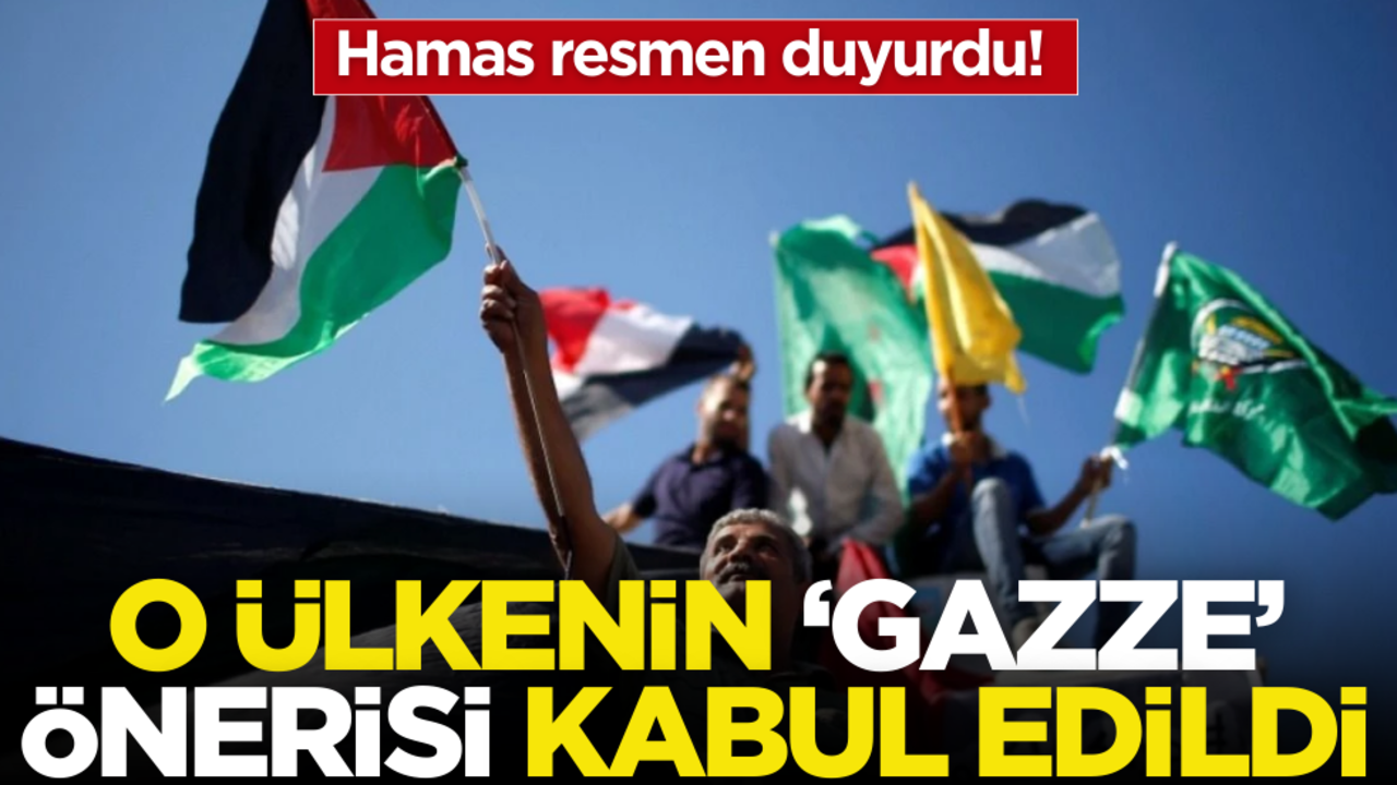Hamas resmen duyurdu! O ülkenin Gazze önerisi kabul edildi