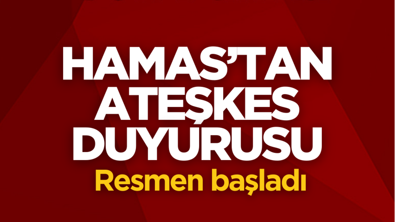 Hamas’tan ateşkes duyurusu! Resmen başladı