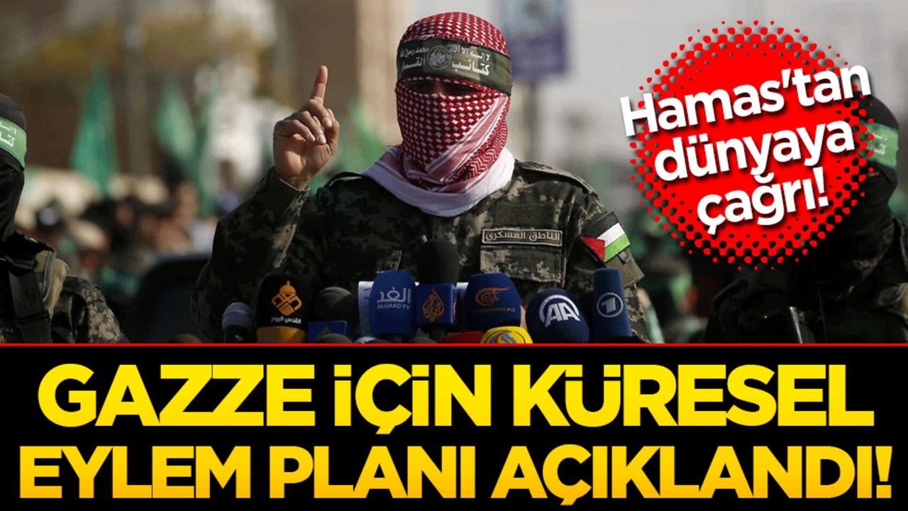 Hamas'tan dünyaya çağrı! Gazze için küresel eylem planı açıklandı!