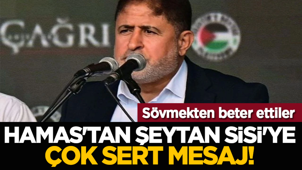 Hamas'tan Şeytan Sisi'ye sert mesaj! Sövmekten beter ettiler