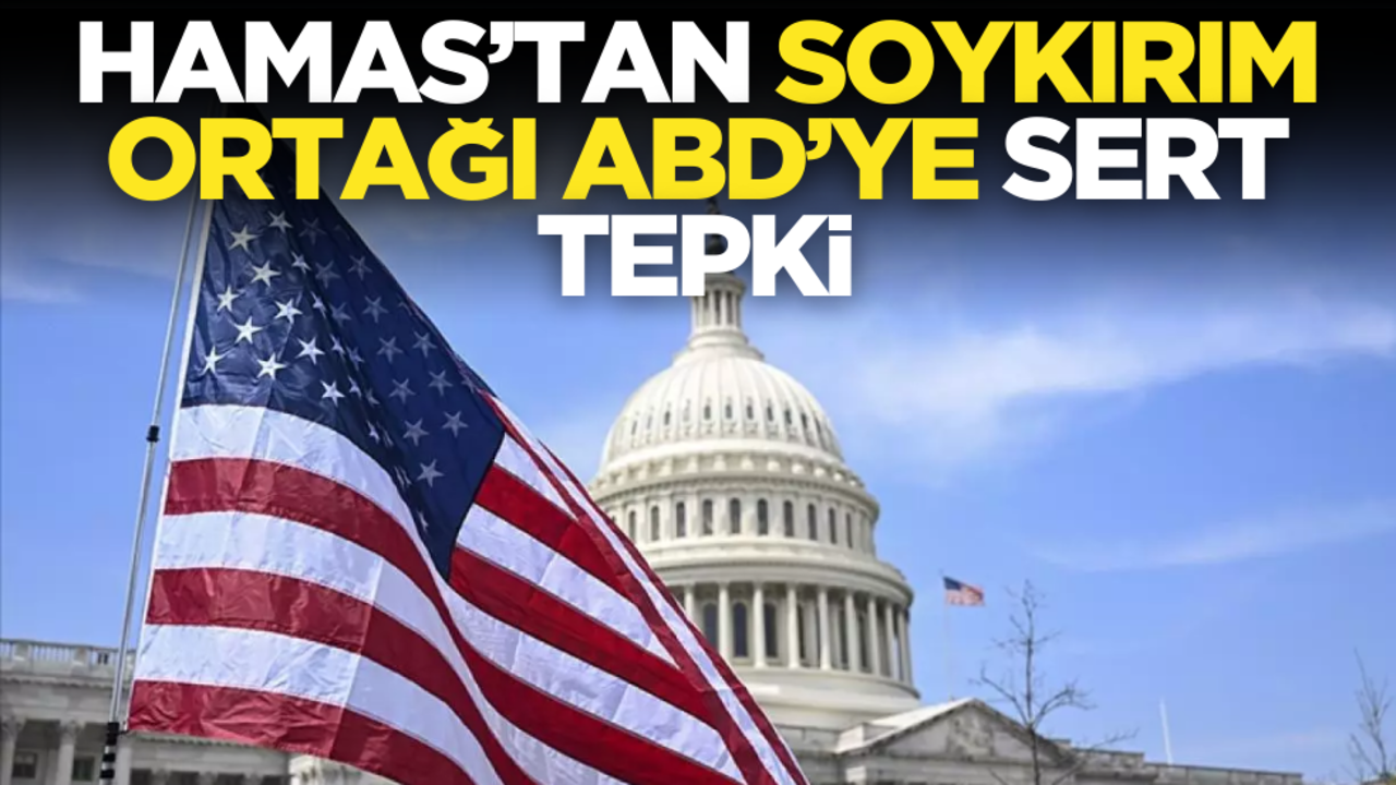 Hamas’tan soykırım ortağı ABD’ye sert tepki!