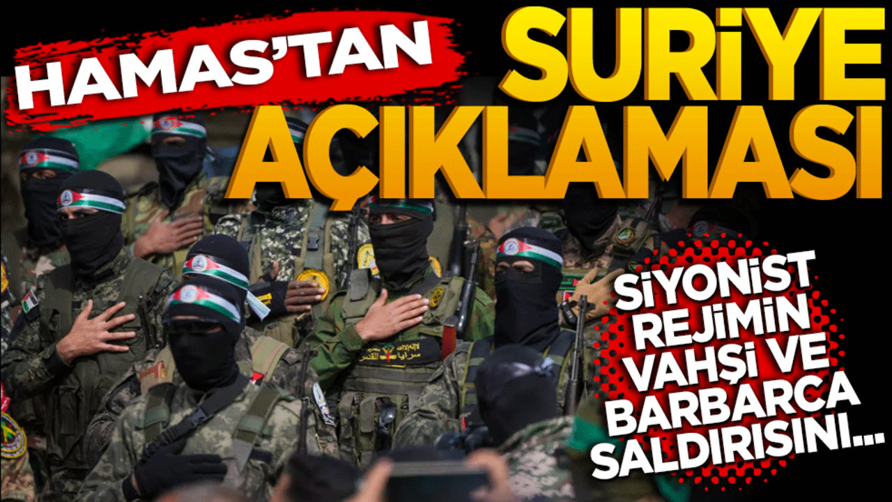 Hamas'tan Suriye açıklaması!