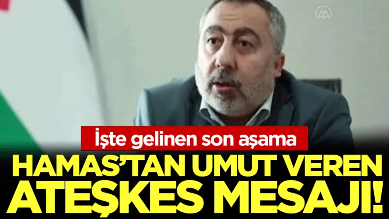 Hamas'tan umut veren ateşkes mesajı! İşte gelinen son aşama!