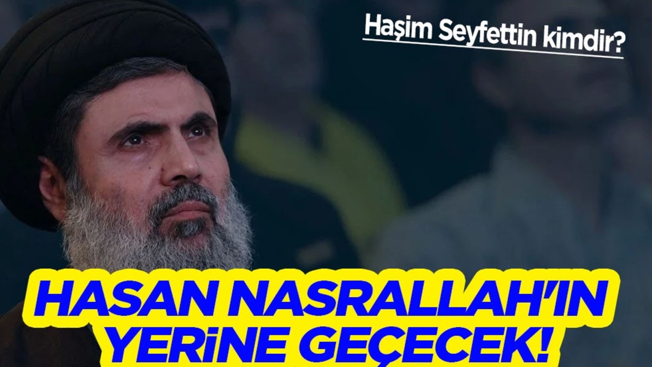 Hasan Nasrallah'ın yerine geçecek Hizbullah'ın yeni lideri Haşim Seyfeddin kimdir?