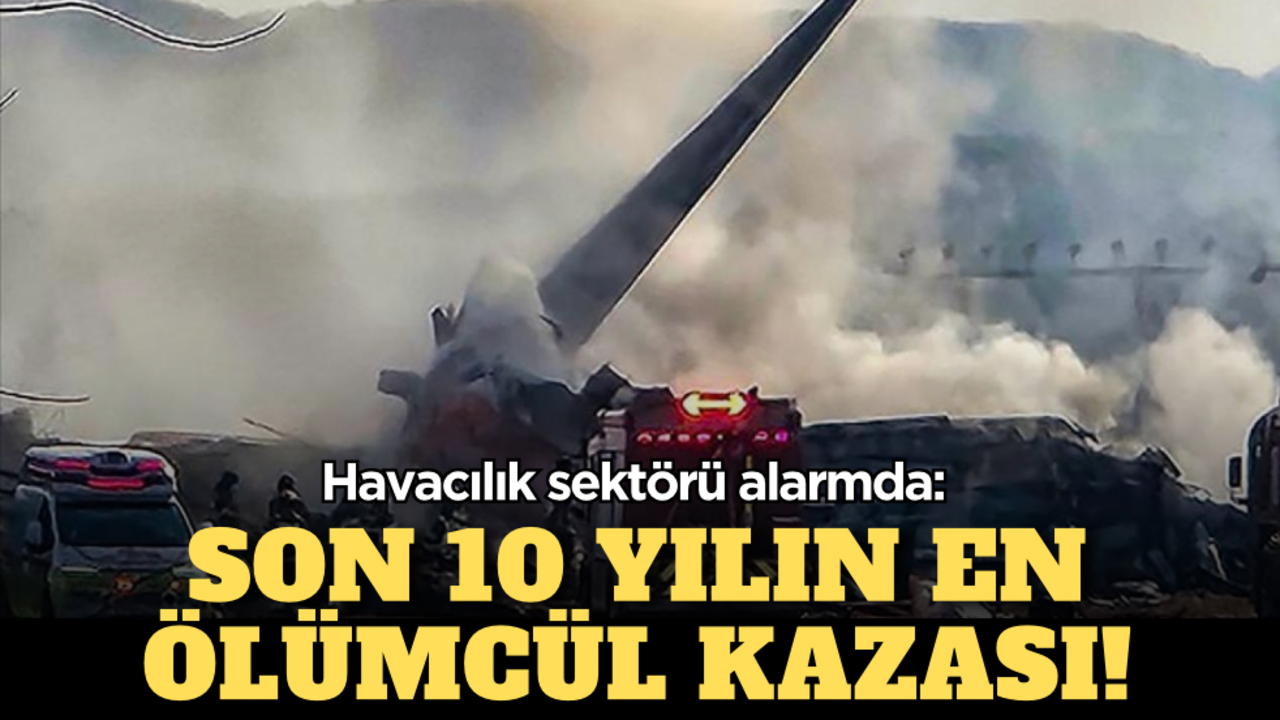 Havacılık sektörü alarmda: Son 10 yılın en ölümcül kazası!