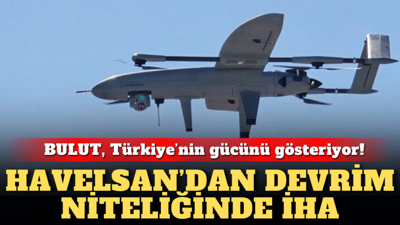 HAVELSAN’dan devrim niteliğinde İHA: BULUT, Türkiye’nin gücünü gösteriyor!