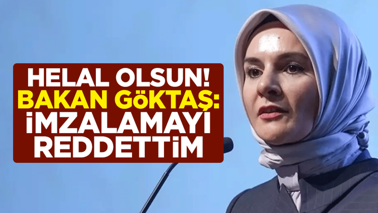 Helal olsun! Bakan Mahinur Özdemir Göktaş: Sözde Ermeni soykırımına yönelik belgeyi imzalamayı reddettim