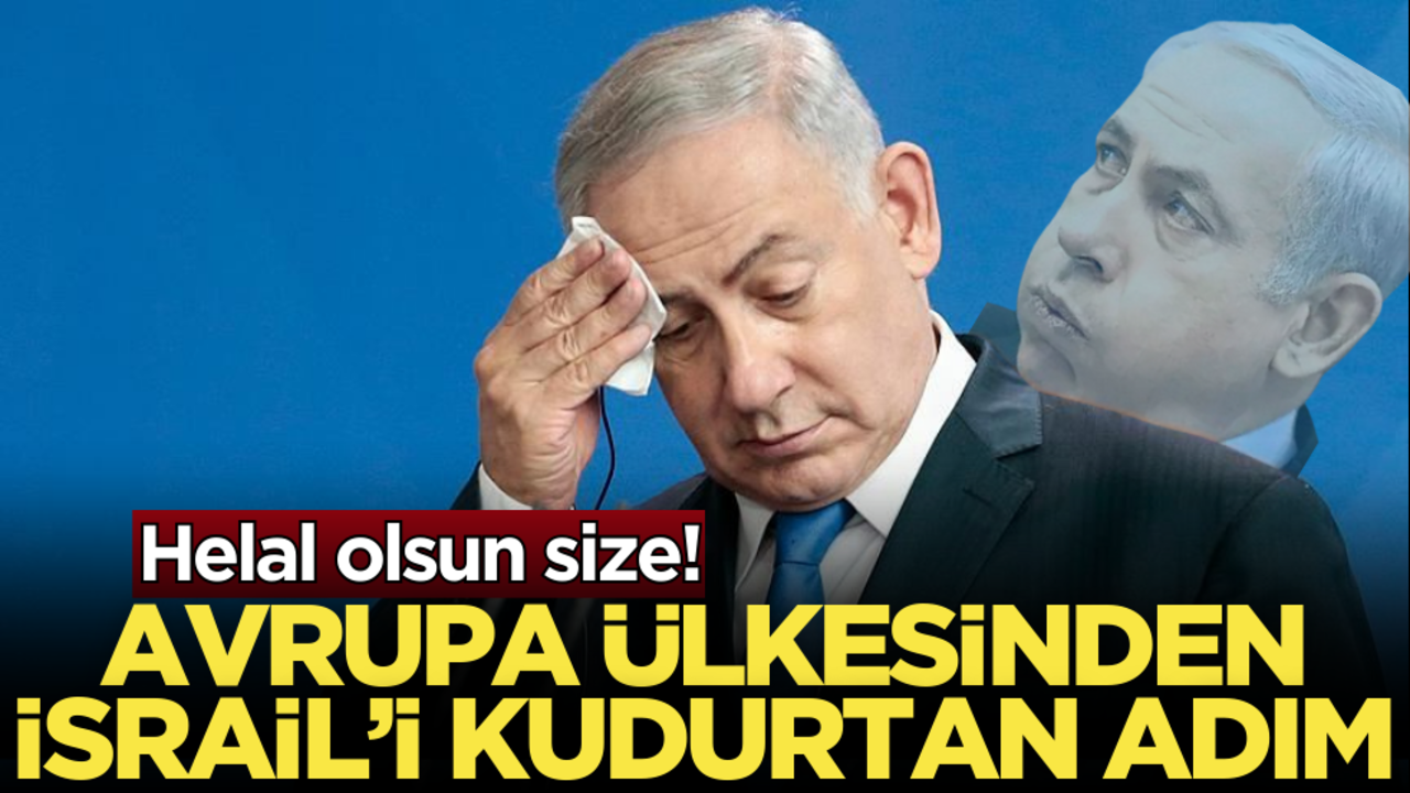 Helal olsun size! Avrupa ülkesinden İsrail’i kudurtan adım