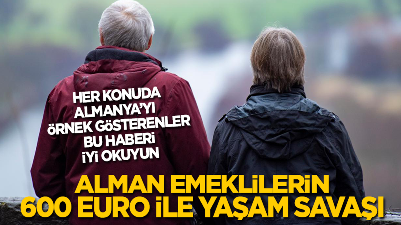 Her konuda Almanya’yı örnek gösterenler bu haberi iyi okuyun: Alman emeklilerin 600 euro ile yaşam savaşı!