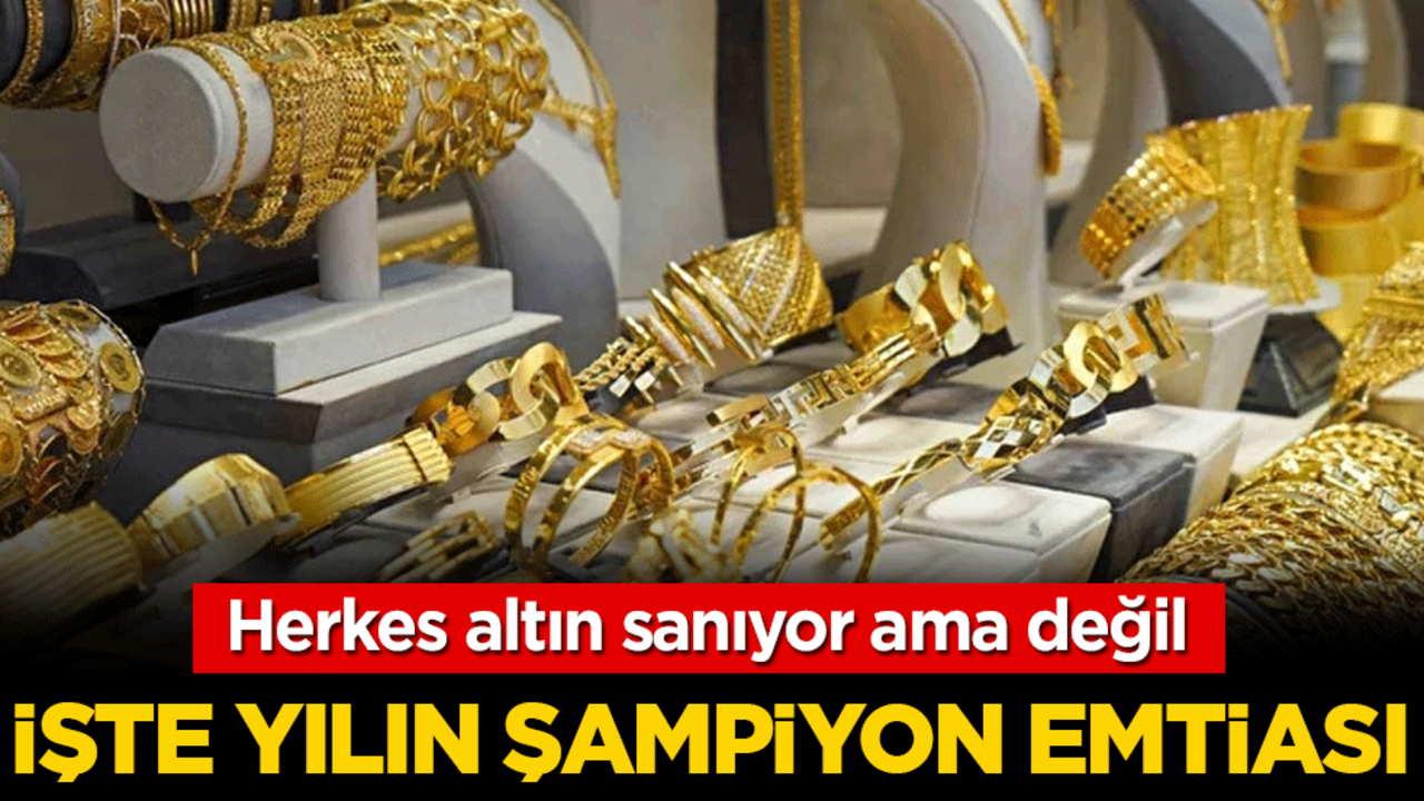 Herkes altın sanıyor ama değil: İşte yılın şampiyon emtiyası!