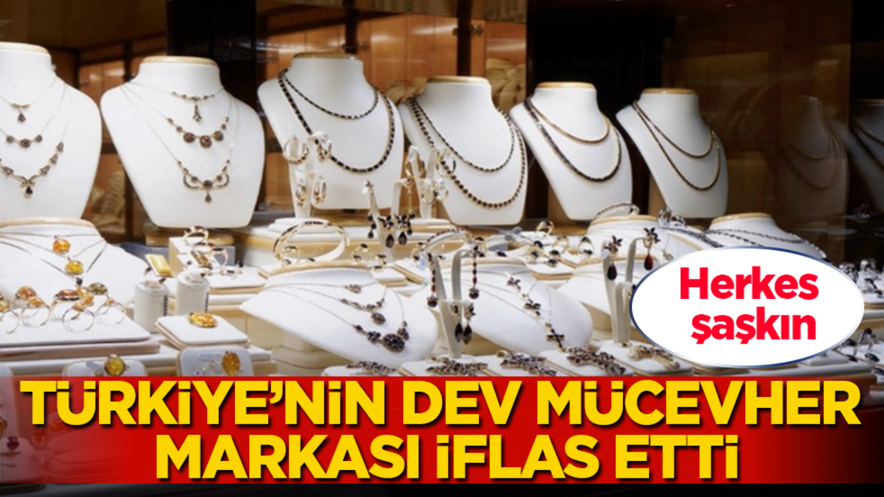 Herkes şaşkın! Türkiye’nin dev mücevher markası iflas etti