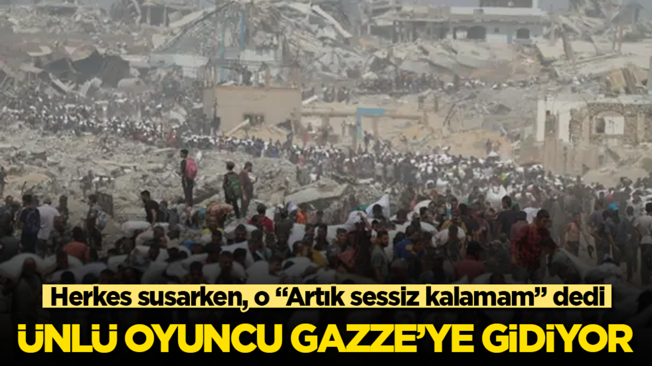 Herkes susarken, o "Artık sessiz kalamam" dedi! Ünlü oyuncu Gazze’ye gidiyor