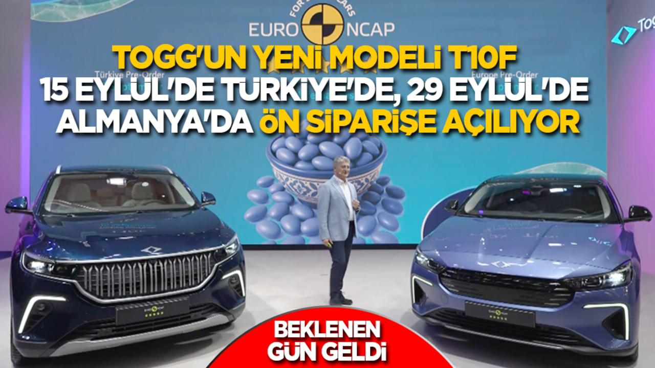Heyecanla beklenen gün geldi çattı! Togg T10F 15 Eylül'de Türkiye'de, 29 Eylül'de Almanya'da ön siparişe açılıyor
