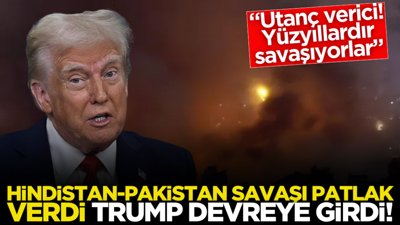 Hindistan - Pakistan savaşı patlak verdi Trump devreye girdi