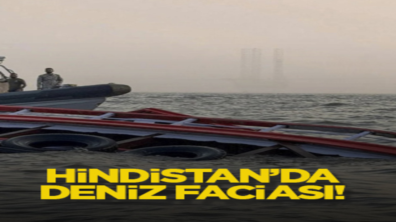 Hindistan’da deniz faciası!