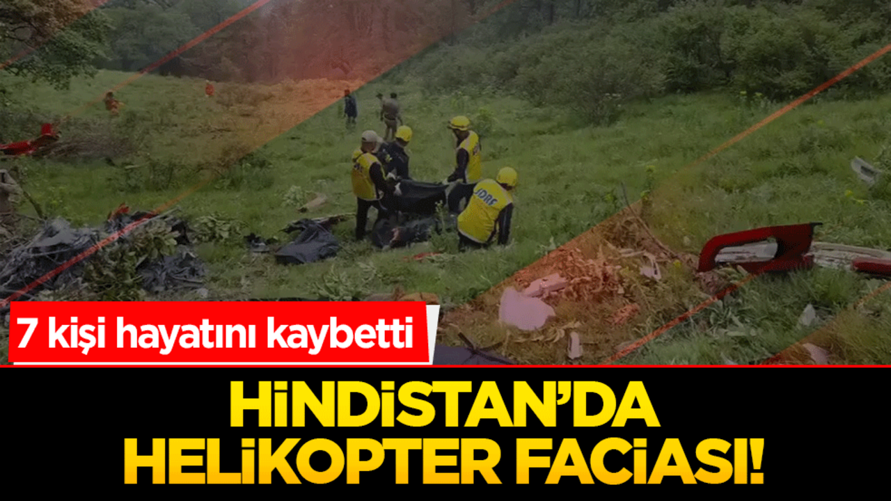 Hindistan’da helikopter faciası! 7 kişi hayatını kaybetti