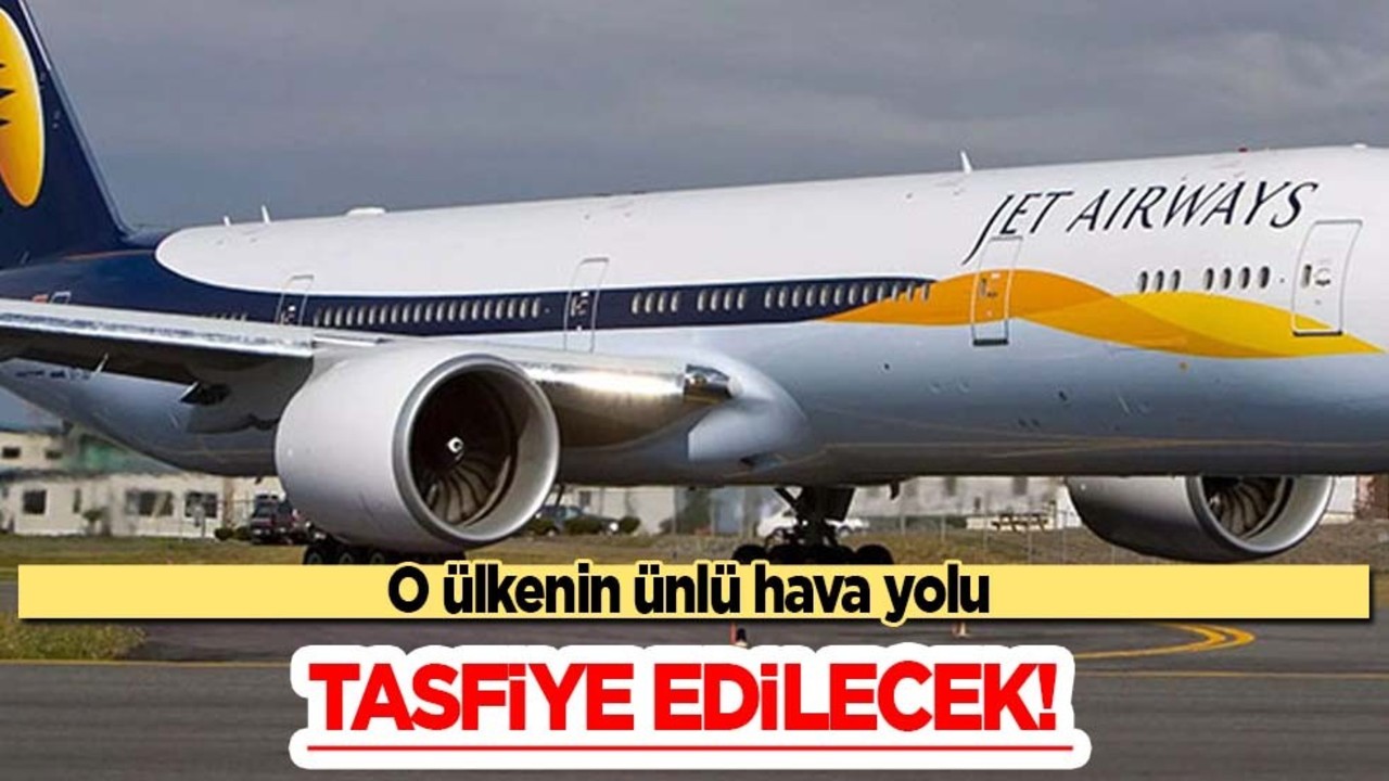 Hindistan’ın ünlü hava yolu şirketi Jet Airways, mahkeme kararıyla resmen tasfiye edilecek!