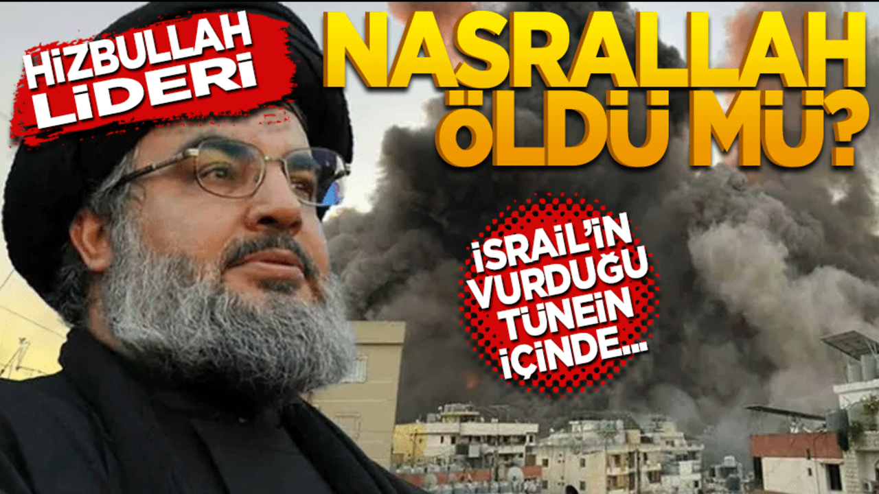 Hizbullah lideri Nasrallah öldü mü?