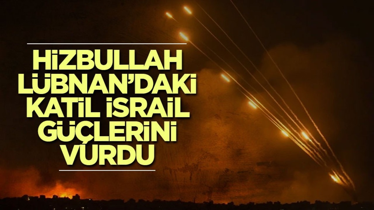 Hizbullah, Lübnan’daki katil İsrail güçlerini vurdu
