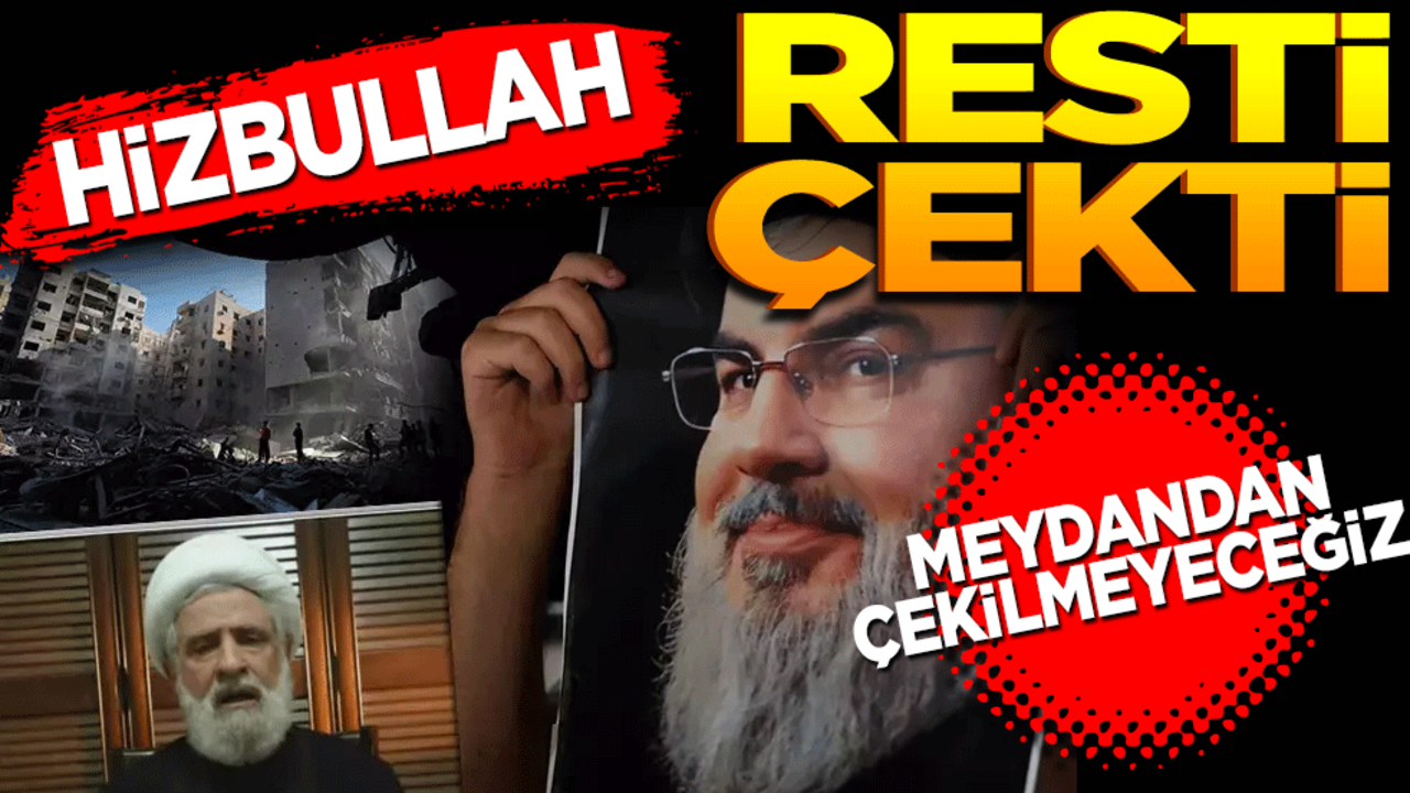 Hizbullah resti çekti! Meydandan asla çekilmeyeceğiz