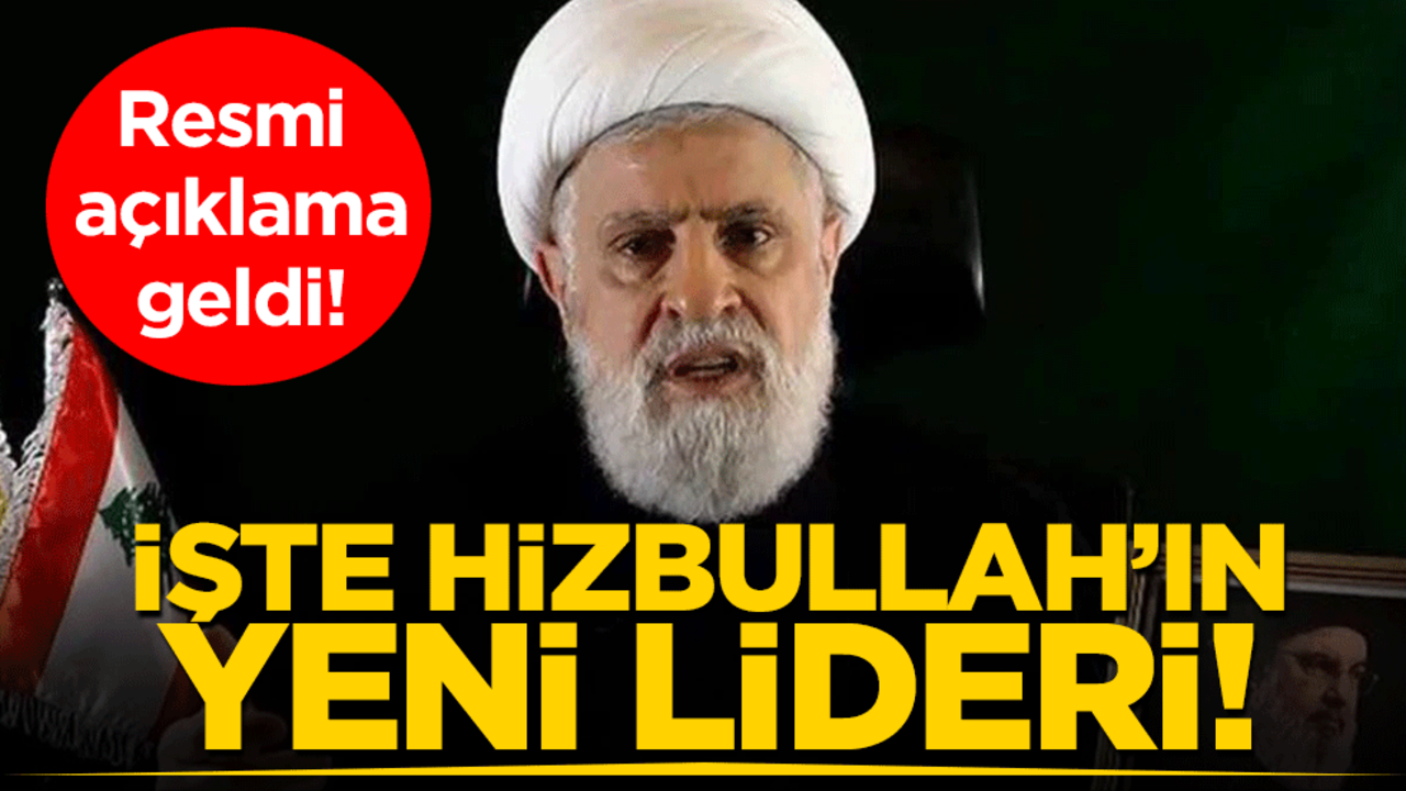 Resmi açıklama geldi: İşte Hizbullah'ın yeni lideri!