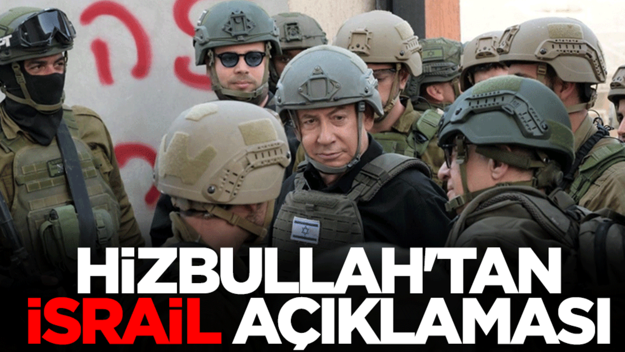 Hizbullah'tan İsrail açıklaması