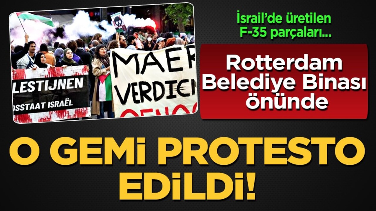 Hollanda'da, İsrail'den gelen F-35 parçaları taşıyan gemiyi protesto ettiler