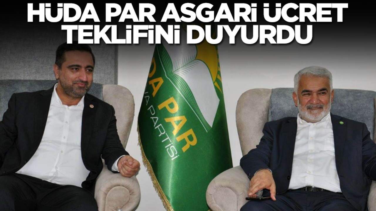 HÜDA PAR asgari ücret teklifini Türkiye'ye ilan etti