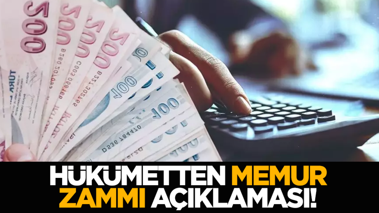 Hükümetten memur zammı açıklaması!