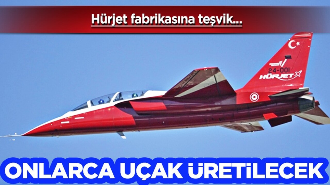 Hürjet fabrikasına teşvik! Kayseri'de inşa edilecek: Yılda 12 uçak üretilecek!