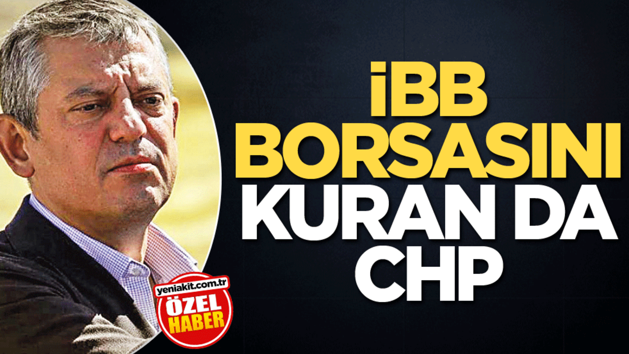 İBB borsasını kuran da CHP