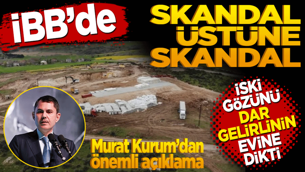 İBB’de skandal üstüne skandal! İSKİ dar gelirlinin evine gözünü dikti!
