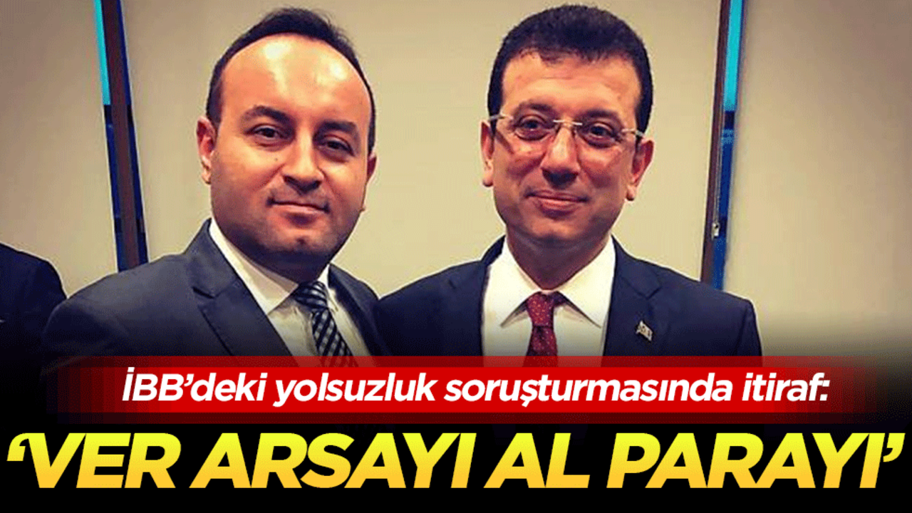 İBB’deki yolsuzluk soruşturmasında itiraf: ''Ver arsayı al parayı''