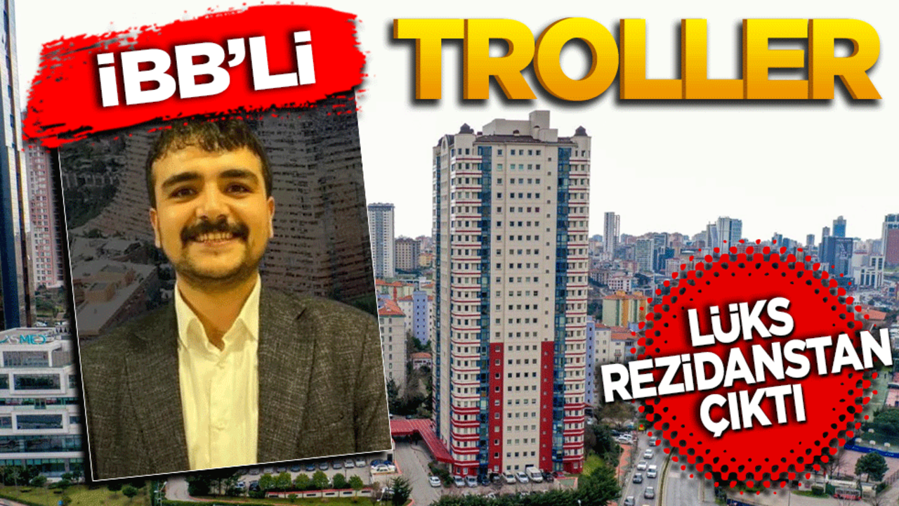 İBB’li troller lüks rezidanstan çıktı